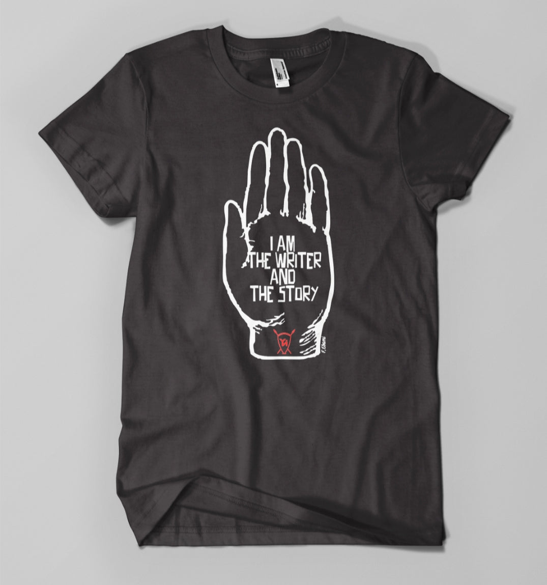 T Shirt Hand "I'm the Writer and the Story" par Fred Ebami